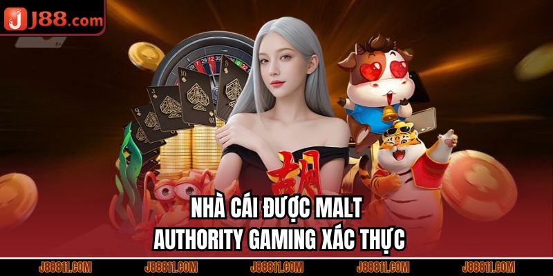 Nhà cái được Malt Authority Gaming xác thực